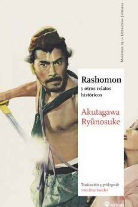 RASHOMON Y OTROS RELATOS HISTORICOS RASHOMON Y OTROS RELATOS HISTORICOS