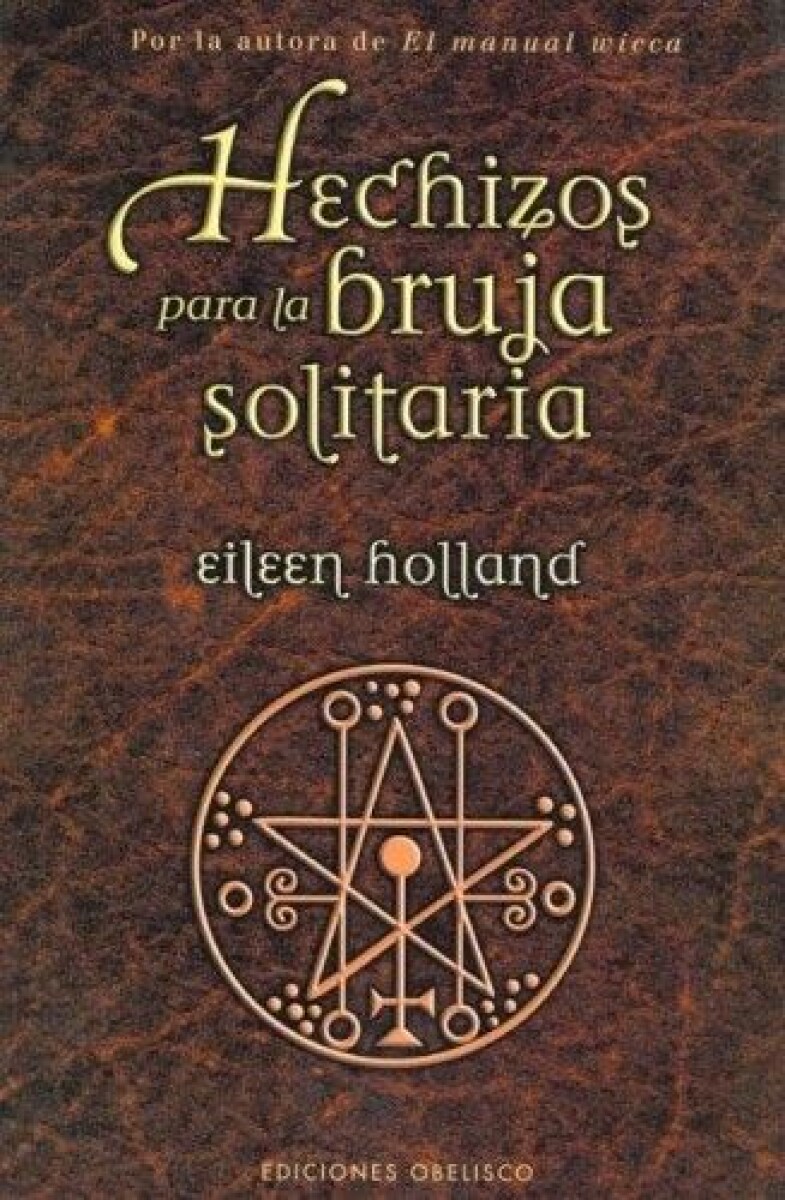 Hechizos Para La Bruja Solitaria 
