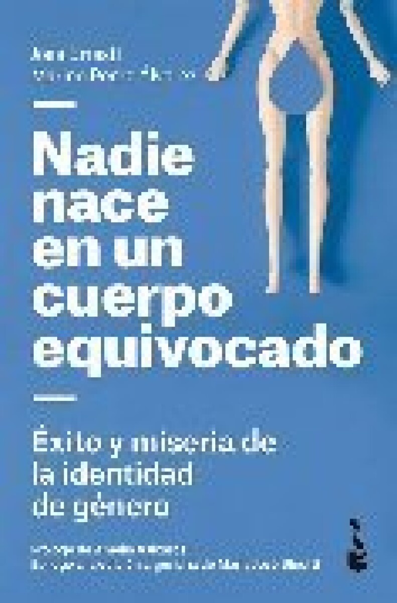 NADIE NACE EN UN CUERPO EQUIVOCADO 