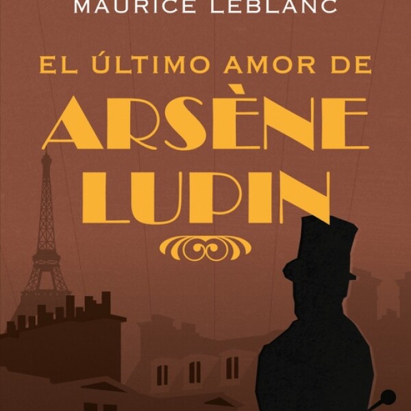 Ultimo Amor De Arsene Lupin, El Ultimo Amor De Arsene Lupin, El