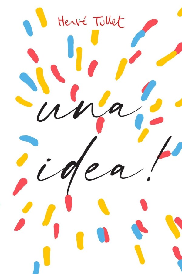 ¡tengo Una Idea! ¡tengo Una Idea!