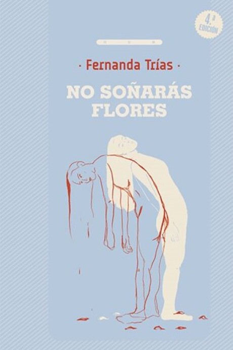 NO SOÑARAS CON FLORES NO SOÑARAS CON FLORES
