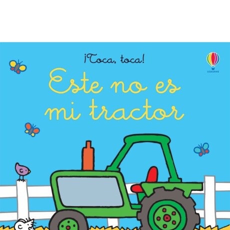 ESTE NO ES MI TRACTOR ESTE NO ES MI TRACTOR