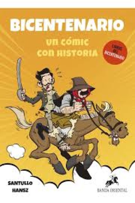 BICENTENARIO. UN COMIC CON HISTORIA BICENTENARIO. UN COMIC CON HISTORIA