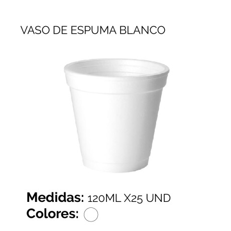 Vaso De Espuma Blanco De 120ml X25 Und Unica