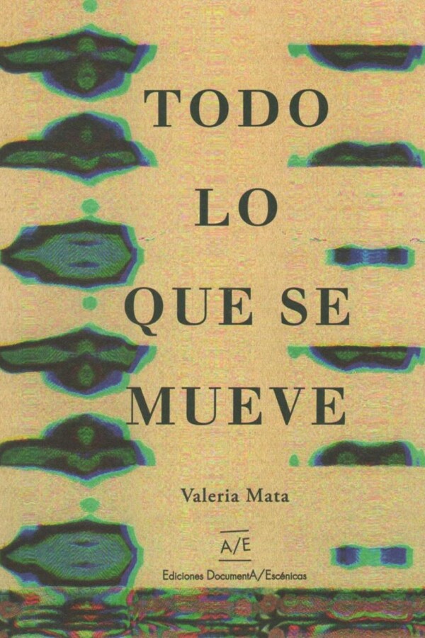 Todo Lo Que Se Mueve Todo Lo Que Se Mueve