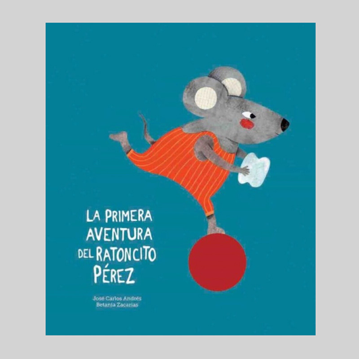 La primera aventura del Ratoncito Pérez 