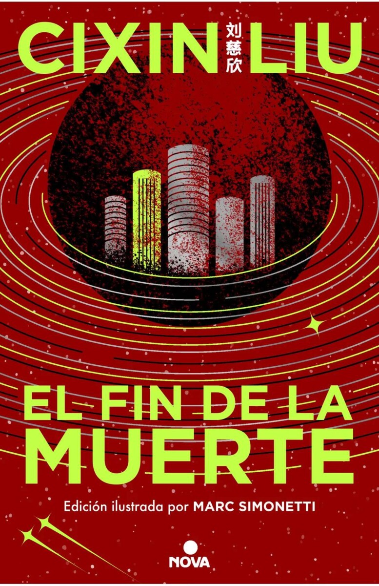 El fin de la muerte. Trilogía de los Tres Cuerpos 03. Edición Ilustrada 