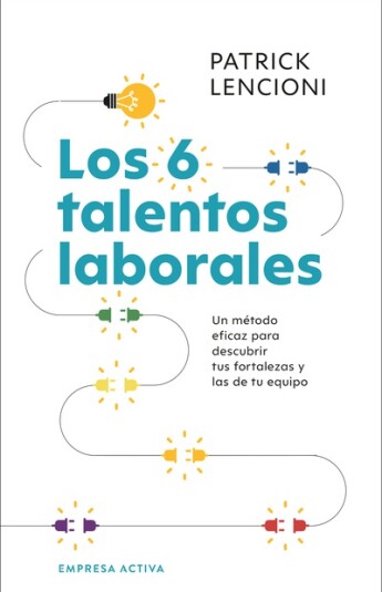 Los 6 talentos laborales Los 6 talentos laborales