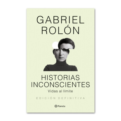 Historias inconscientes - Gabriel Rolón 001