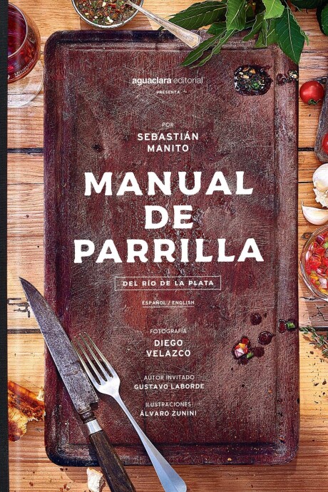 MANUAL DE PARRILLA DEL RIO DE LA PLATA MANUAL DE PARRILLA DEL RIO DE LA PLATA