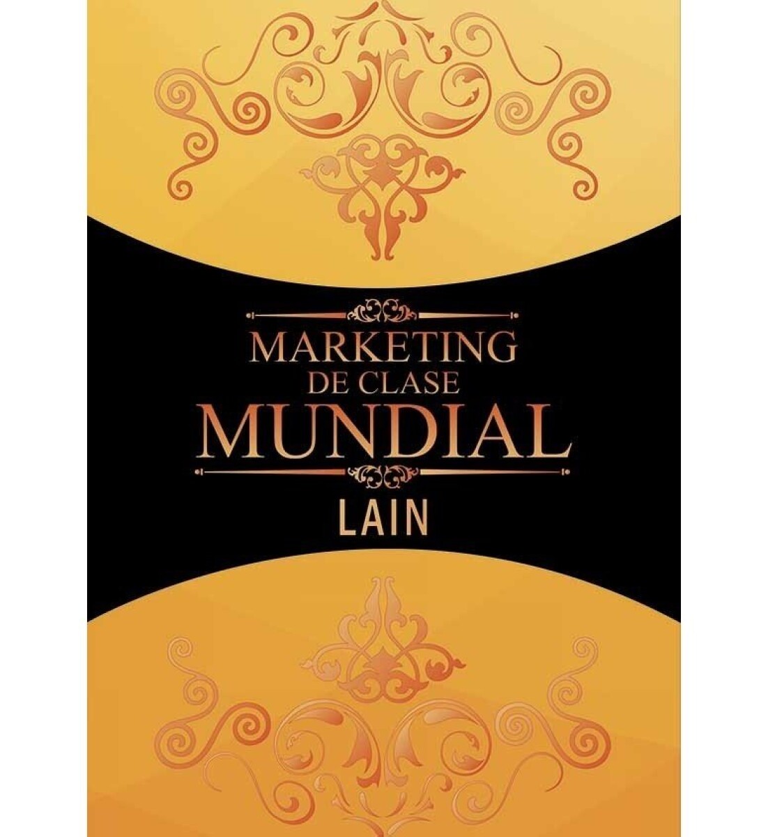 MARKETING DE CLASE MUNDIAL 