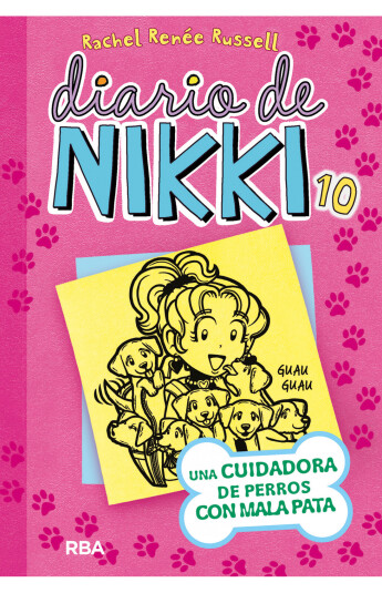 Diario de Nikki 10: Una cuidadora de perros con mala suerte Diario de Nikki 10: Una cuidadora de perros con mala suerte