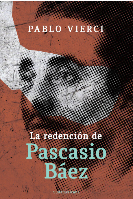 LA REDENCION DE PASCASIO BAEZ LA REDENCION DE PASCASIO BAEZ