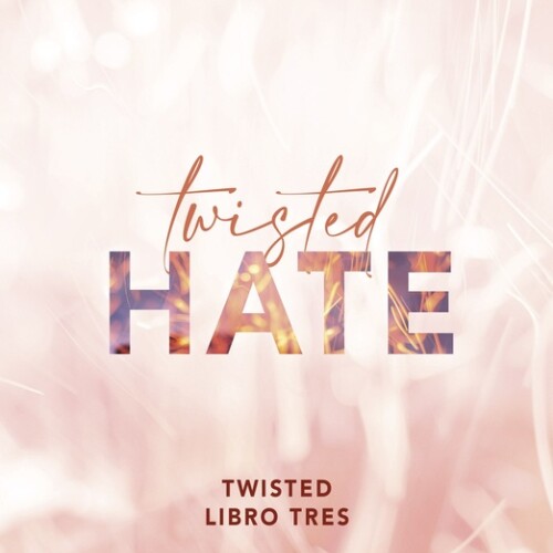 Twisted Hate - 3 Twisted Hate - 3