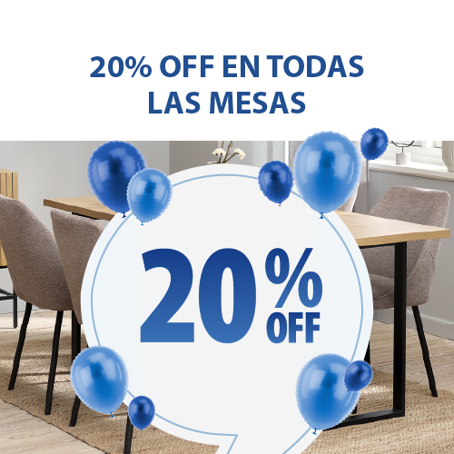 20% OFF todas las Mesas