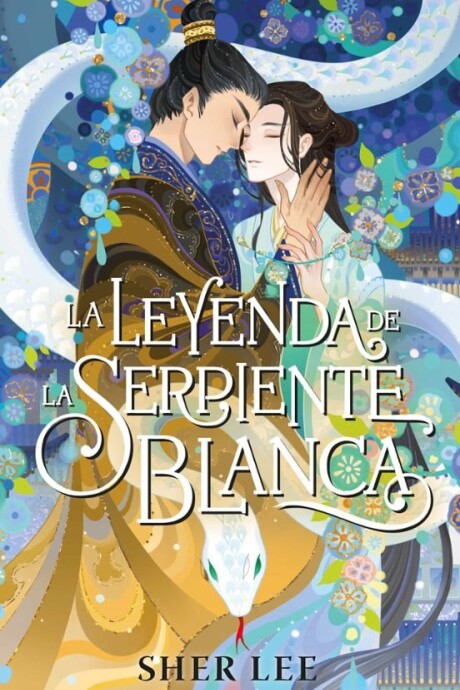 LEYENDA DE LA SERPIENTE BLANCA, LA LEYENDA DE LA SERPIENTE BLANCA, LA