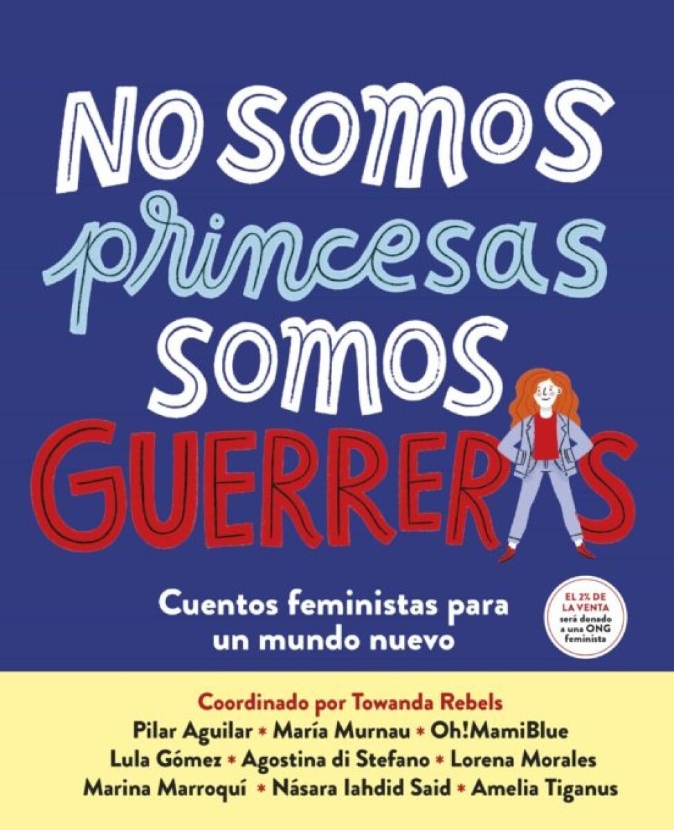 No Somos Princesas, Somos Guerreras 