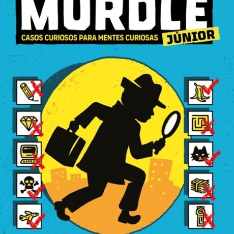 MURDLE JUNIOR 1 CASOS CURIOSOS PARA MENTES CURIOSAS MURDLE JUNIOR 1 CASOS CURIOSOS PARA MENTES CURIOSAS