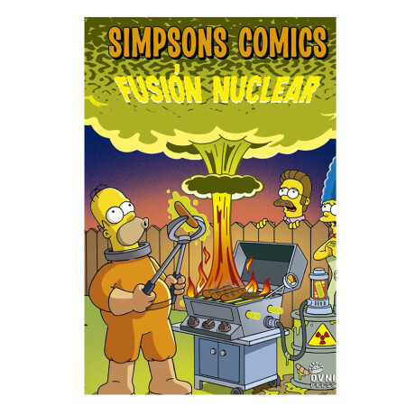 Simpsons Comics: Fusión Nuclear Simpsons Comics: Fusión Nuclear