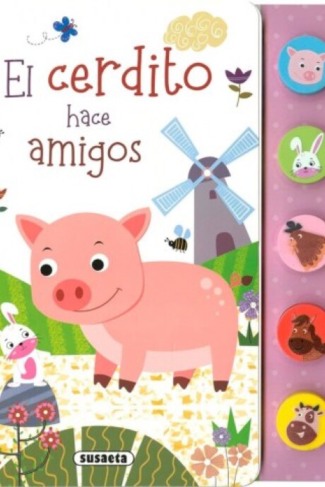 CERDITO HACE AMIGOS, EL CERDITO HACE AMIGOS, EL