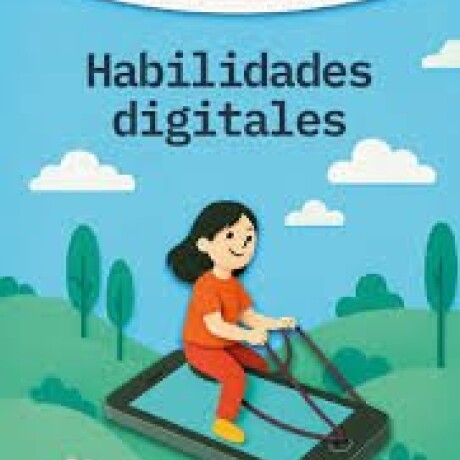 HABILIDADES DIGITALES HABILIDADES DIGITALES