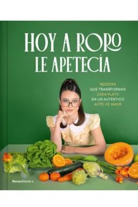 HOY A RORO LE APETECIA HOY A RORO LE APETECIA