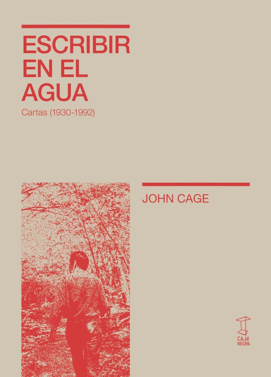 Escribir En El Agua. Cartas (1930-1992) 