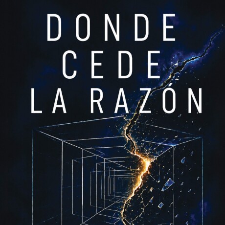 DONDE CEDE LA RAZON DONDE CEDE LA RAZON