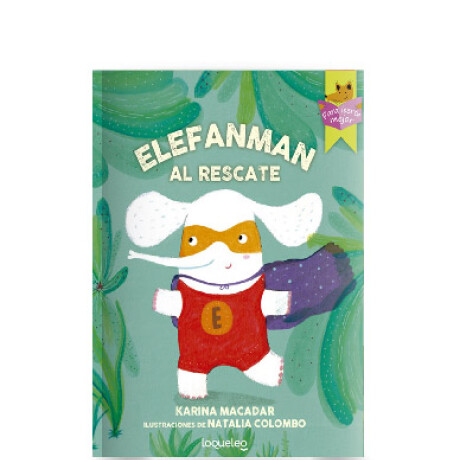 Libro Elefanman al Rescate Karina Macadar 001