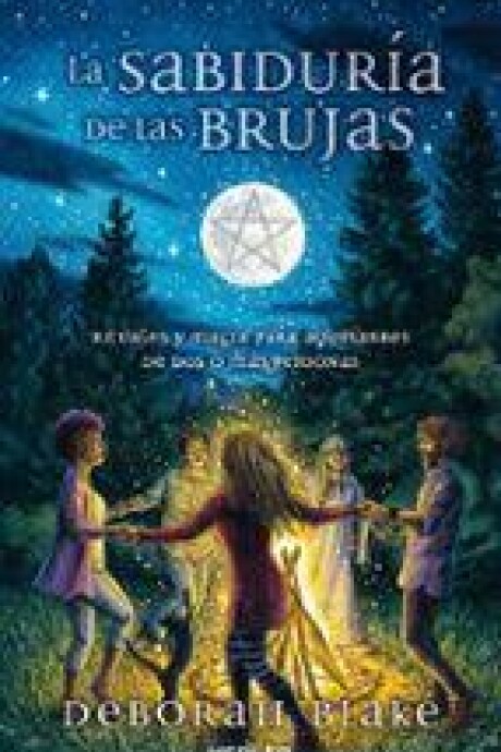 LA SABIDURIA DE LAS BRUJAS LA SABIDURIA DE LAS BRUJAS