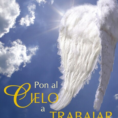PON AL CIELO A TRABAJAR PON AL CIELO A TRABAJAR