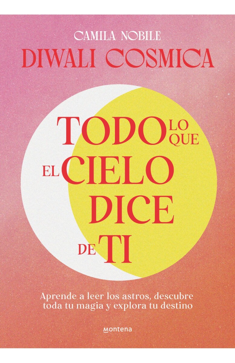 TODO LO QUE EL CIELO DICE DE TI 