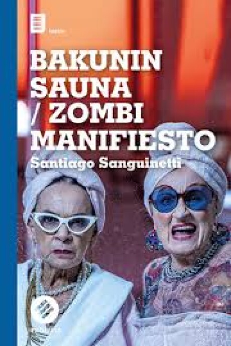BAKUNIN SAUNA - ZOMBI MANIFIESTO BAKUNIN SAUNA - ZOMBI MANIFIESTO
