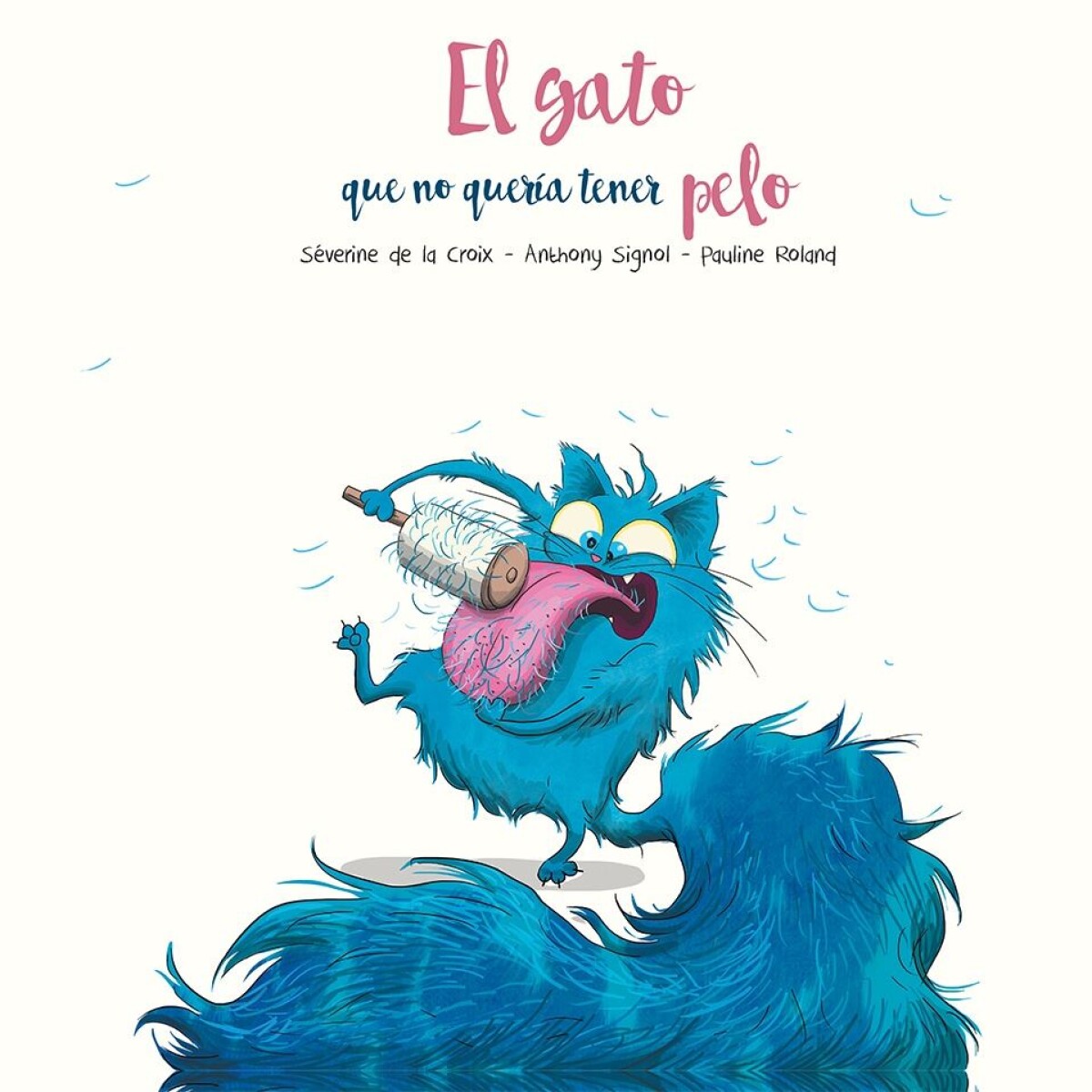 Gato Que No Quería Tener Pelo, El 