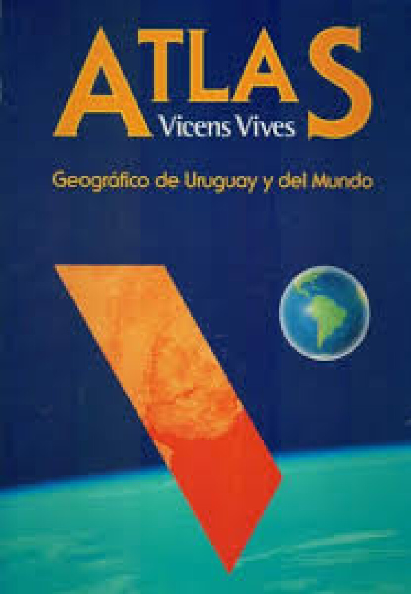 ATLAS GEOGRAFICO DE URUGUAY Y DEL MUNDO 