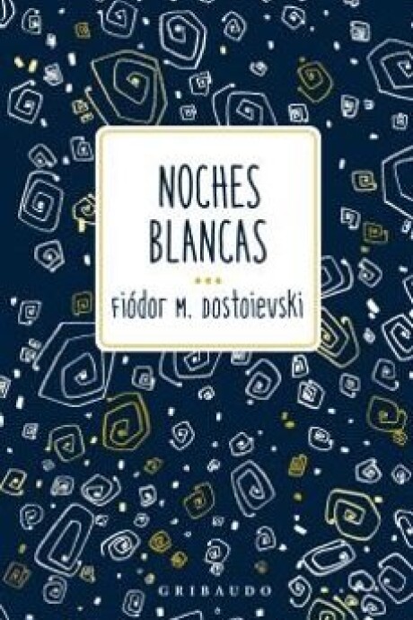 NOCHES BLANCAS NOCHES BLANCAS