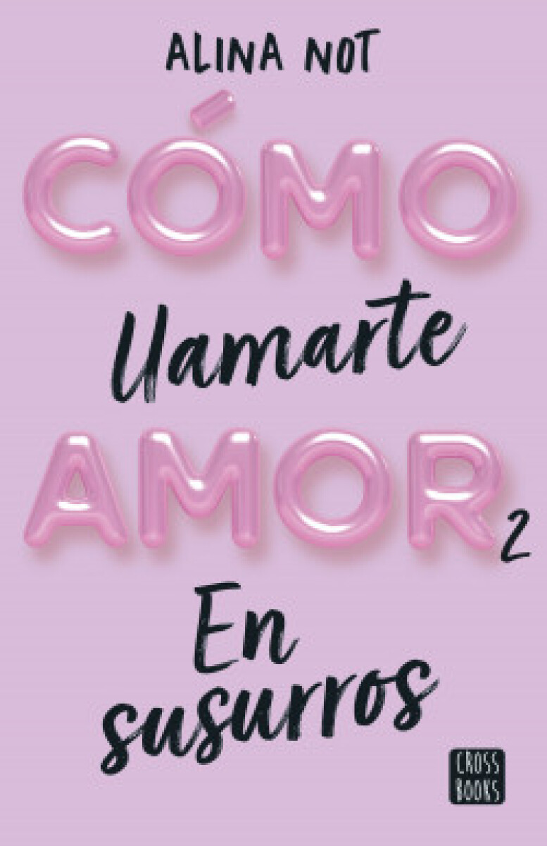 COMO LLAMARTE AMOR 2 EN SUSURROS 