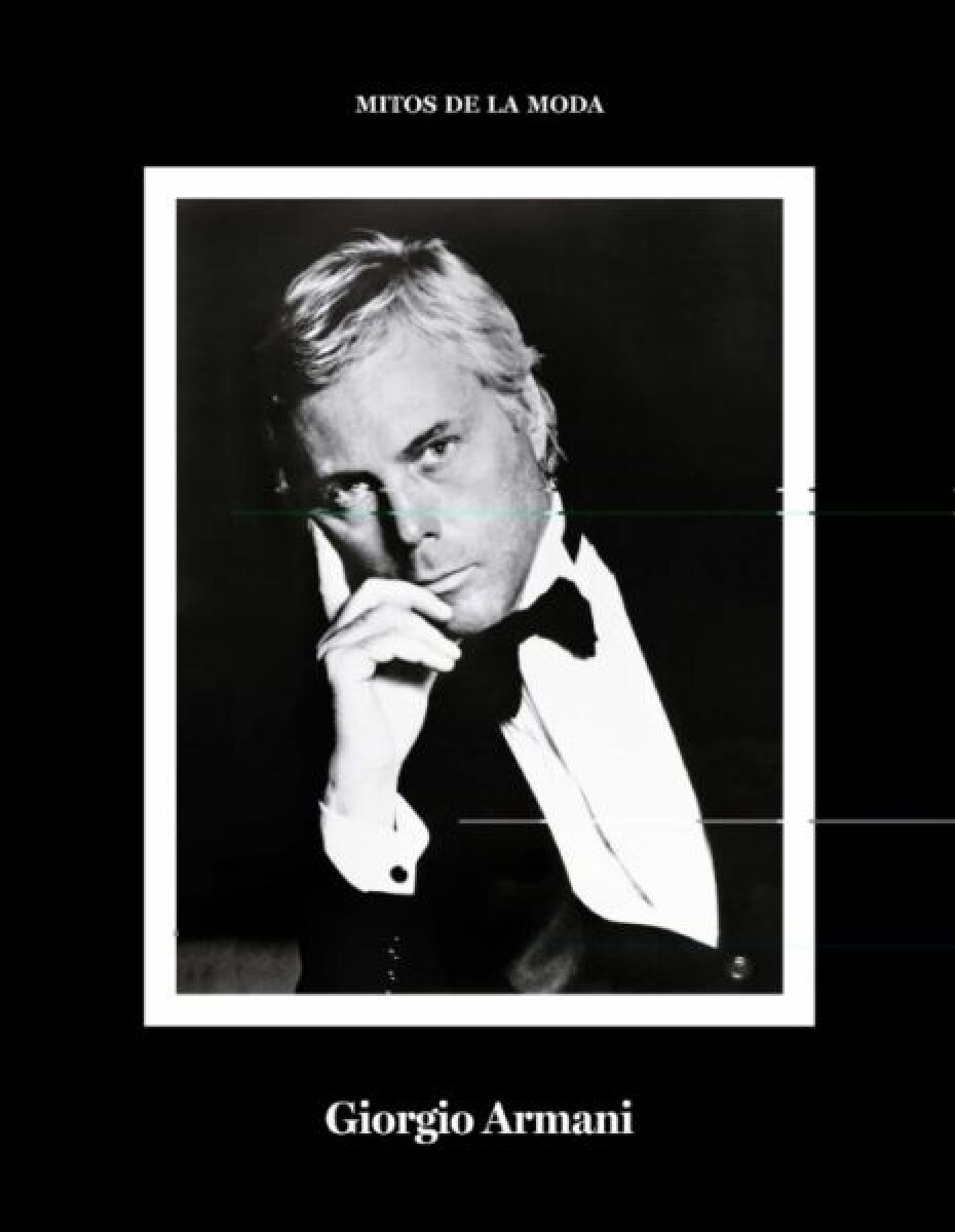 MITOS DE LA MODA GIORGIO ARMANI 