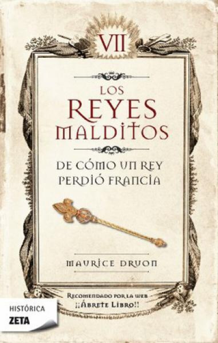 De cómo un rey perdió Francia. Los Reyes Malditos VII 