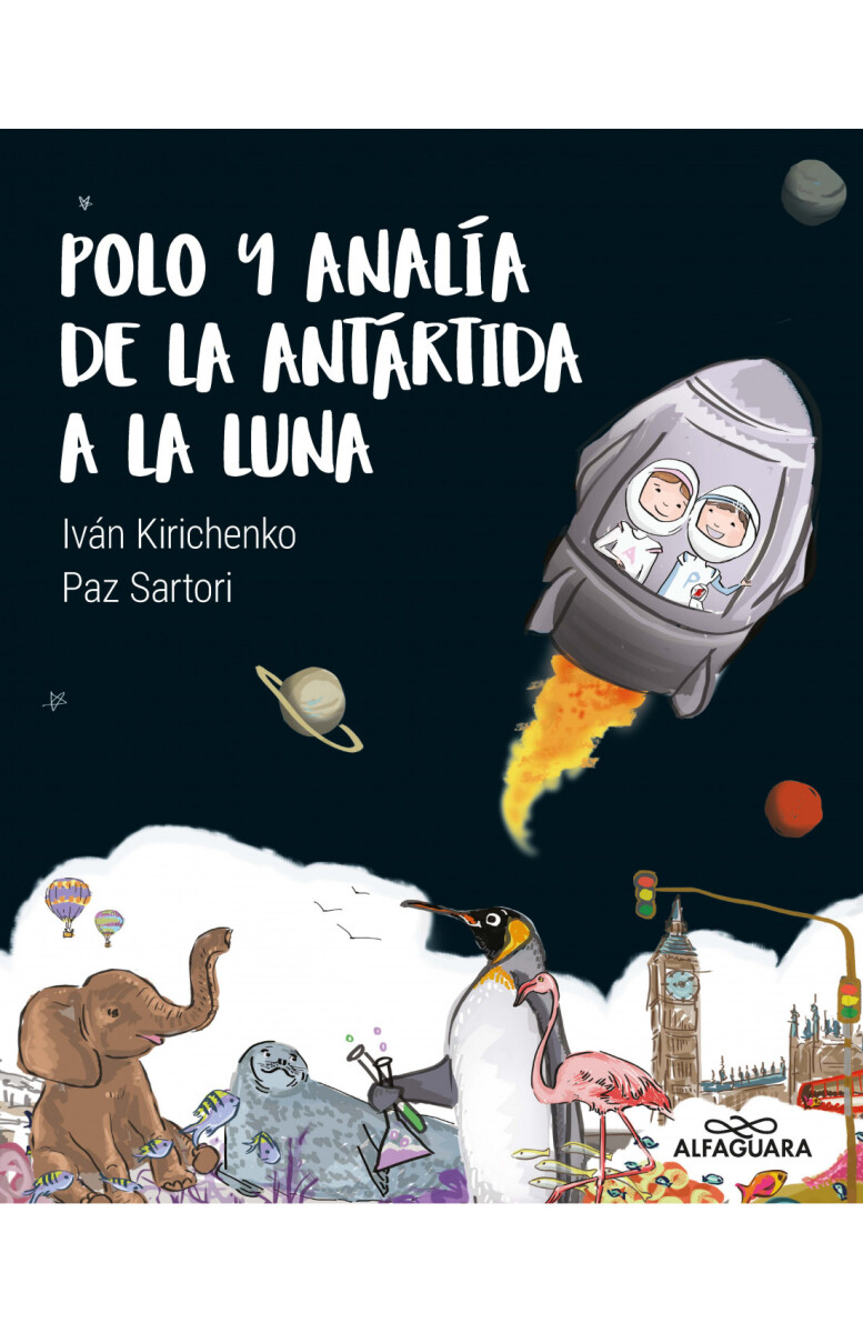 POLO Y ANALIA DE LA ANTARTIDA A LA LUNA 