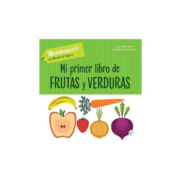 Mi primer libro de frutas y verduras Única