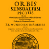 Orbis Sensualium Pictus Orbis Sensualium Pictus