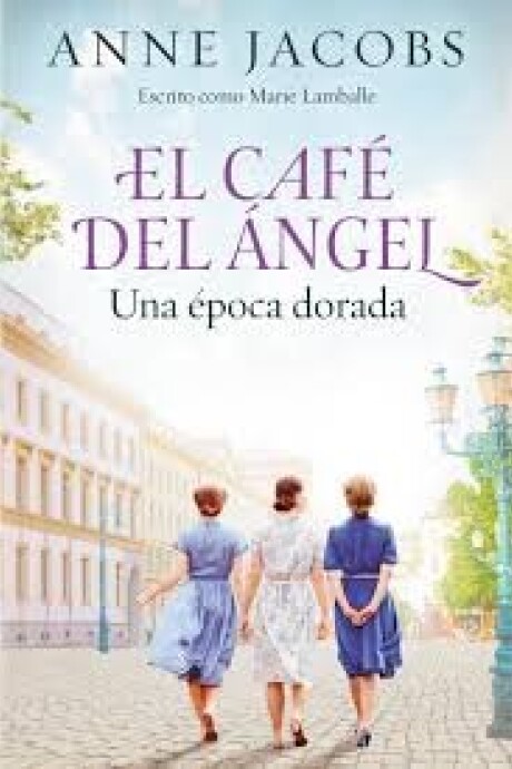 EL CAFE DEL ANGEL 5, UNA EPOCA DORADA EL CAFE DEL ANGEL 5, UNA EPOCA DORADA