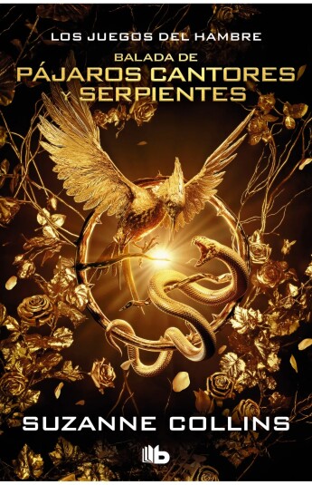 Los Juegos del Hambre. Balada de pájaros cantores y serpientes. Precuela 01 Los Juegos del Hambre. Balada de pájaros cantores y serpientes. Precuela 01