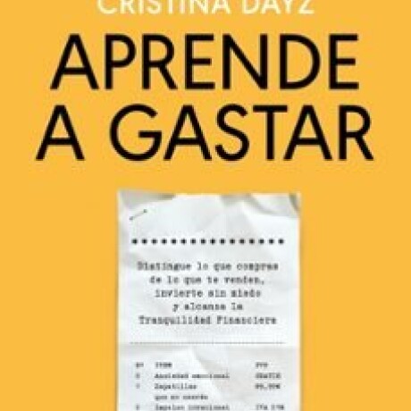 APRENDE A GASTAR APRENDE A GASTAR