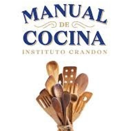 MANUAL DE COCINA CRANDON MANUAL DE COCINA CRANDON