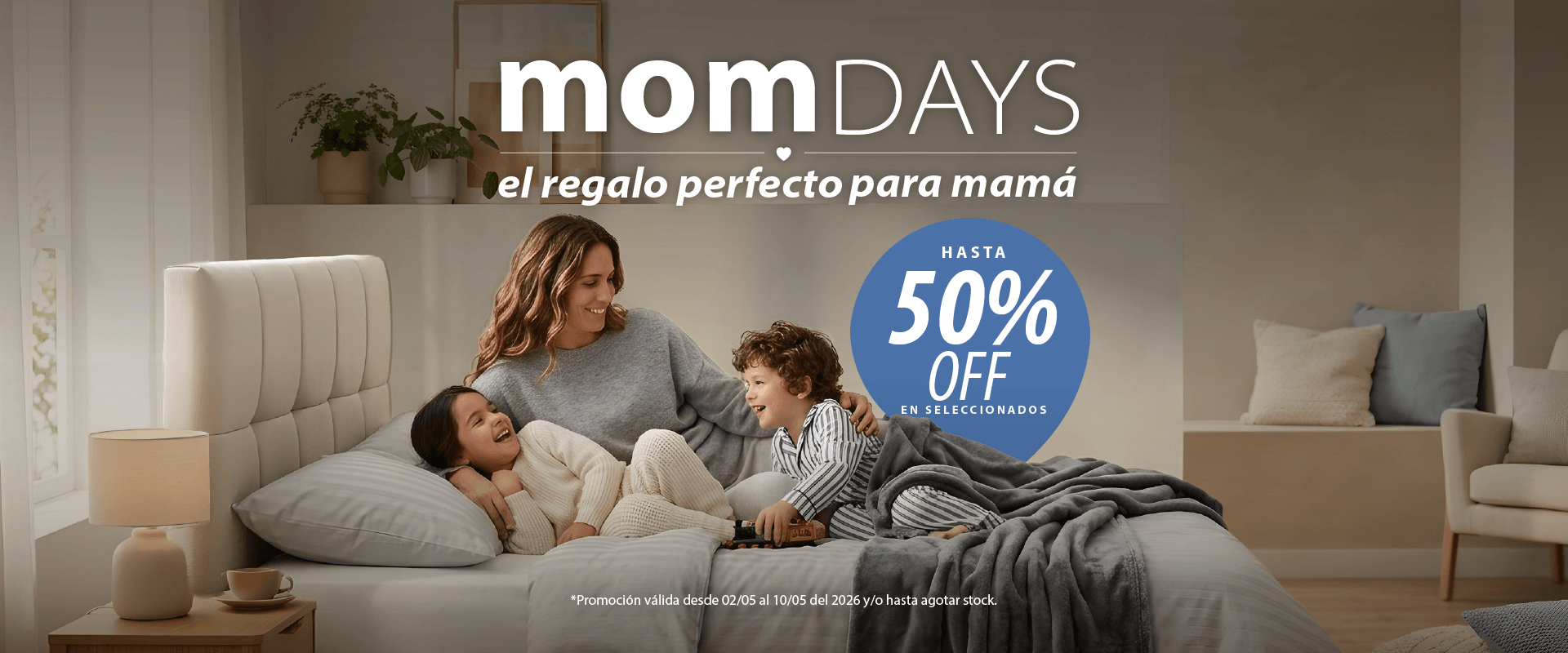 Mom days - Hasta 50% OFF en seleccionados