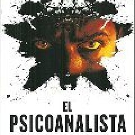 EL PSICOANALISTA (EDICION 10 ANIVERSARIO) EL PSICOANALISTA (EDICION 10 ANIVERSARIO)