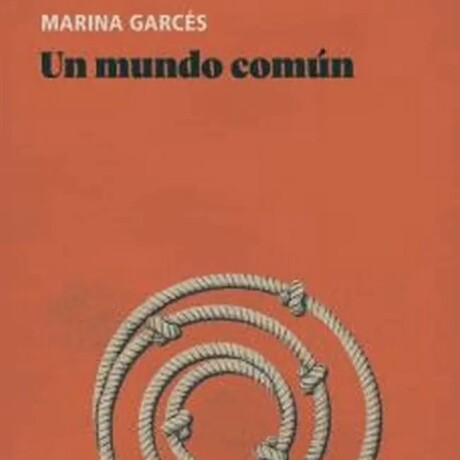 UN MUNDO COMUN UN MUNDO COMUN